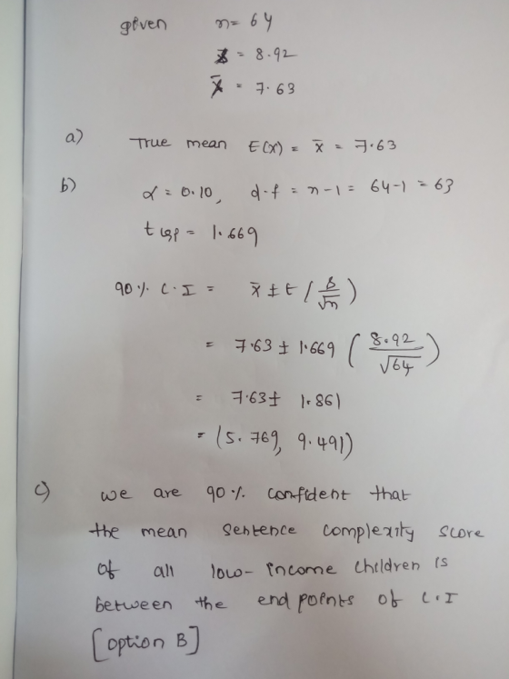 8.92- 구. 63 a) -True mean Elx) x-963 b) 892 큐 63 1669 S. 9 49 | We are 90 ./. Confident that he mean gestence Complezity Score all louo- Income Cheldren (s betwe en the end Points 아니T option B