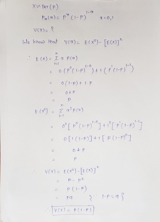 Xu Ber(P) Pala)- pp (1-P) a=0,1 VOX)= ? We know that v(a)= E(X?)- [E(x)] n E (X) = La P() al o (p? (1-P))+1(PCI-P)) - 0(1-