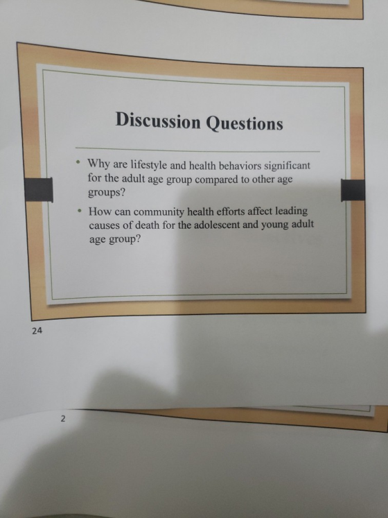 Discussion Questions Why are lifestyle and health behaviors significant for the adult age group compared to other age groups?