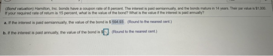 (Bond valuation) Hamilton, Inc. bonds have a coupon rate of 8 percent. The interest is paid semiannually, and the bonds matur