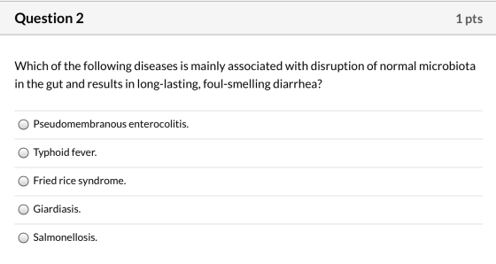 Question 2 1 pts Which of the following diseases is mainly associated with disruption of normal microbiota in the gut and res