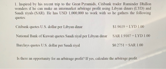 1. Inspired by his recent trip to the Great Pyramids, Citibank trader Ruminder Dhillon wonders if he can make an intermarket