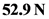 52.9 N
