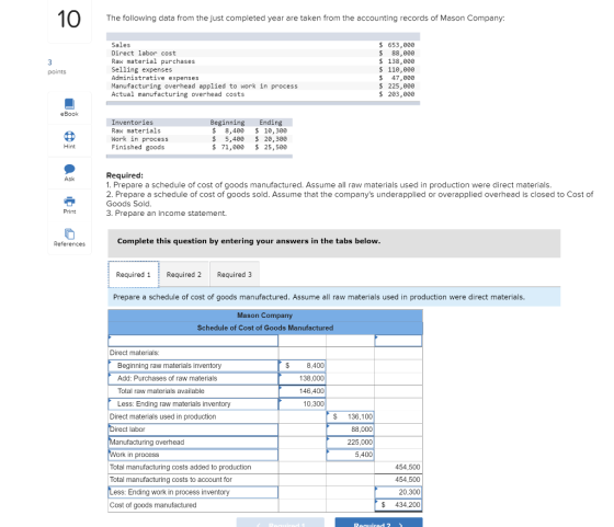 10 The following data from the just completed year are taken from the accounting records of Mason Company: 3 points Sales Dir