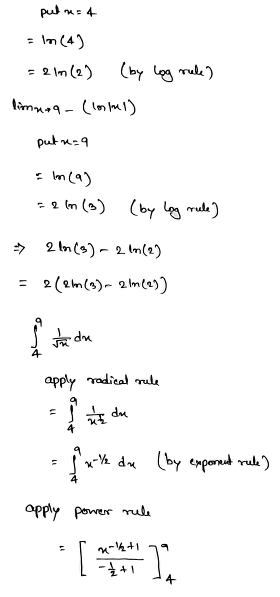 put. n=4 = ln (4) = 2 10 (2) (by log reele) limuoa (losul) putreza Ilm (9) = 2 lm (3) (by log rule) » 211 (3) - 2 lm (2) = 2/