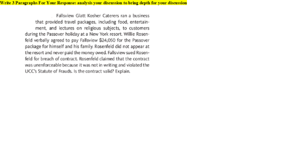 Write 3 Paragraphs For Your Response: analysis your discussion to bring depth for your discussion Fallsview Glatt Kosher Cate