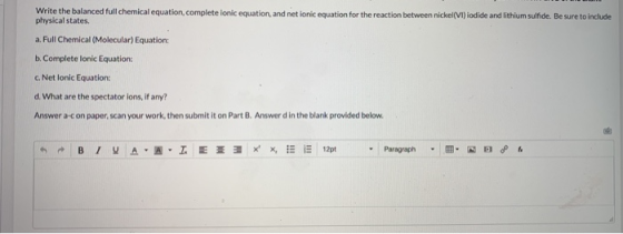 Write the balanced full chemical equation, complete ionic equation, and net ionic equation for the reaction between nickel(VI