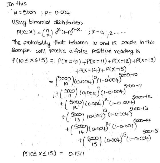 In this x=0,1,2- W -56 ;P: 0.004 using binomial distribution P(x=se) = (%) 2) pe ce-an- The probability that between 10 and 1