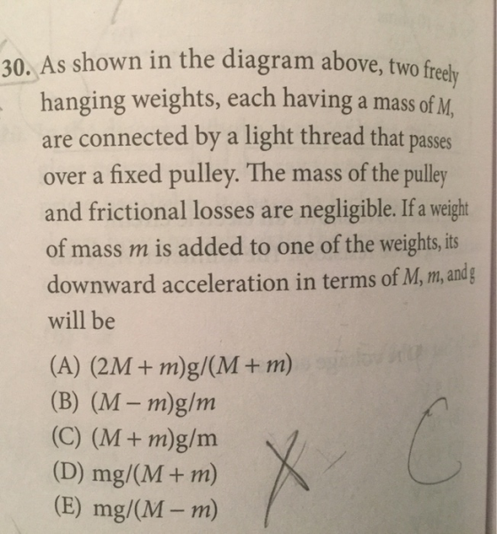 30. As shown in the diagram above, two freely hanging weights, each having a mass of M, are connected by a light thread that