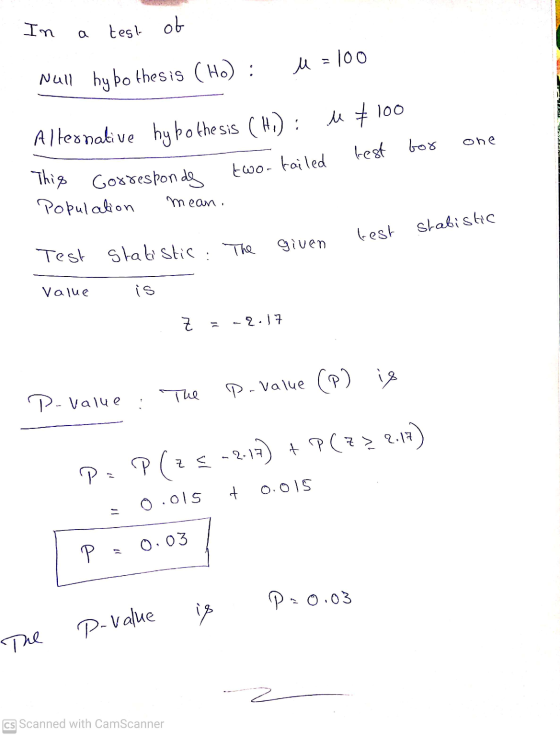 In a test of u=100 Null hy bothesis (Ho) : u & 100 Alternative hypothesis (H) : bor one test two-tailed This Gorresponde Popu