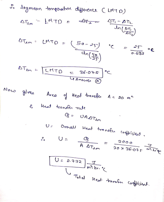 o dogmean temperature difference C LMTD) olem = LMTD = Atar OT-AIR stem = LMTD = (50-25) c = 25 de 0,693 Atem = TEMTD = 36.07