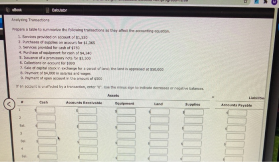 * M eBook Calculator Analyzing Transactions Prepare a table to summarize the following transactions as they affect the accoun
