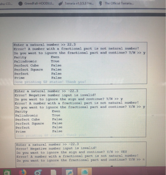 ahu-CO... GreedFall-HOODLU... Terraria v1.3.5.3 Fre... The Official Terraria... Enter a natural number >> 22.3 Error! A numbe