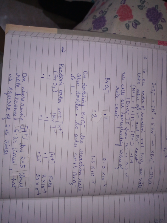 0 To see Broz + 6H + 5 Br 3 Bry + 3 H₂O order of reaction wrt Broz we will lake value of Ht and Br coust [H+] D.IM ; [Br] =ol