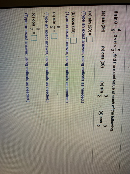 1 sine = 8,0<o< , find the exact value of each of the following. (a) sin (20) (b) cos (20) (c) sin 2 (d) cos 8 2 (a) sin (20)