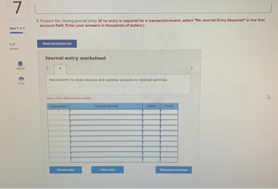 7. Prepare the closing journal entry (if no entry is required for a transaction/event, select No Journal Entry Required in t