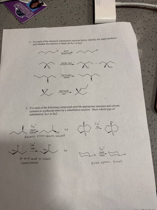 2. For each of the chemical substitution reactions below identify the major products and whether the reaction is likely an Sy
