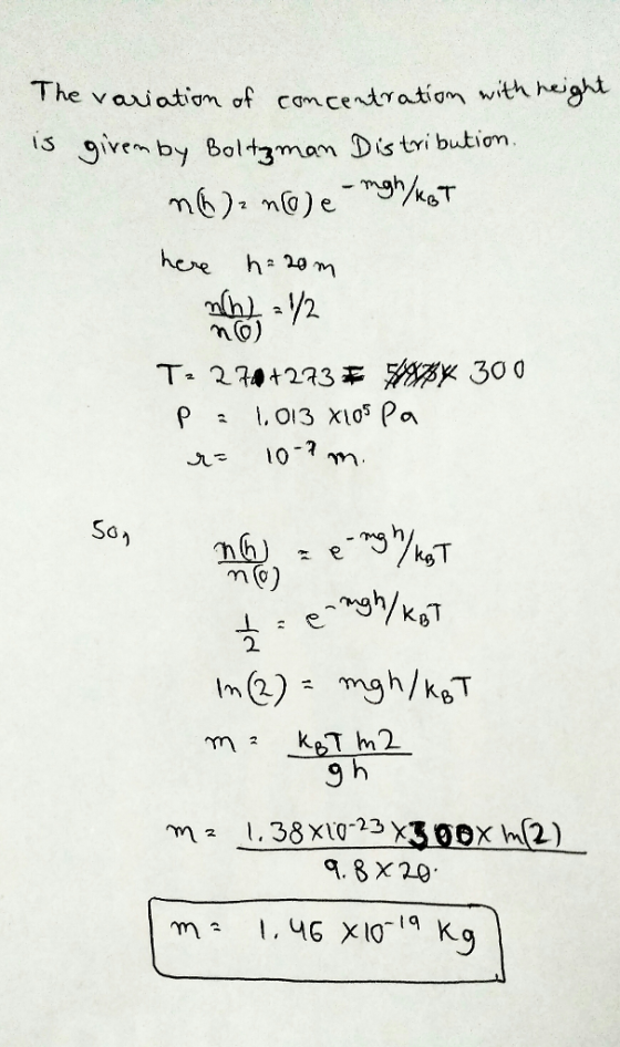 The variation of cơn cendration with,he, s givem by Boltzman Dis tri butiom hee ha 20 m T-274 t273率 Rysk 300 10m m o) 2. a 8X 20
