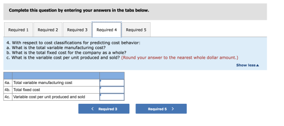 Complete this question by entering your answers in the tabs below. Required 1 Required 2 Required 3 Required 4 Required 5 4.