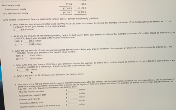 1550 Retained earnings Total common equity Total liabilities and equity 273.8 $2.365.0 $6.747.0 $2,100.0 $5.500.0 Using Rhode