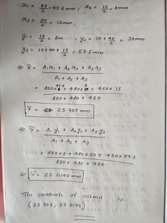 X = 85 2 42.5 mm i x = 12 6mm x3 = 30 2 15mm 30mm Y = 0 = 5m 2 = 10 + 40 y3 = 10+ 40 + 15 2 = 57.5mm 2 X = A,a, & A 22 & Azaz