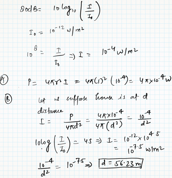 Io logio ( 12 ) 8 c 5) I @ US = I= 10thx 10 80dB Ig -12 Io | อ 12 w/ m2 I 10-4 W/m2 10 To P = uar Gali? (184)= Yaxo let us s