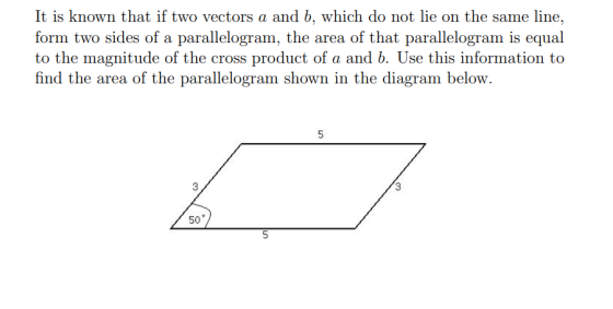 It is known that if two vectors a and b, which do not lie on the same line, form two sides of a parallelogram, the area of th