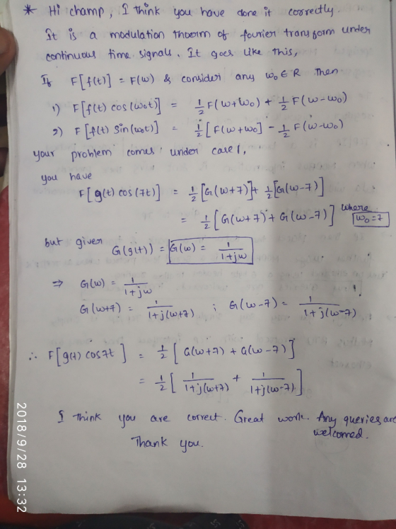 * Hİ damp, 오 Think louhove done it cosedly Ati a modulation thbeim o tounen tranJ foim urde centinuou time signal it goes uke this, your prohlem toms unden cave t, you have (1) cos 5 Think you are (oneut. Great wori Any guerieg ore Thank you