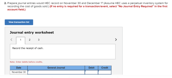 2. Prepare journal entries would HEC record on November 30 and December 1? (Assume HEC uses a perpetual inventory system for