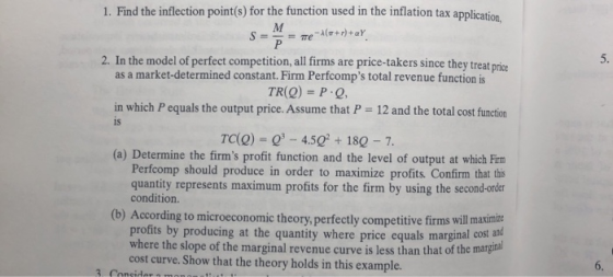 1. Find the inflection point(s) for the function used in the inflation tax application M S = = me-(+)+aY 2. In the model of p