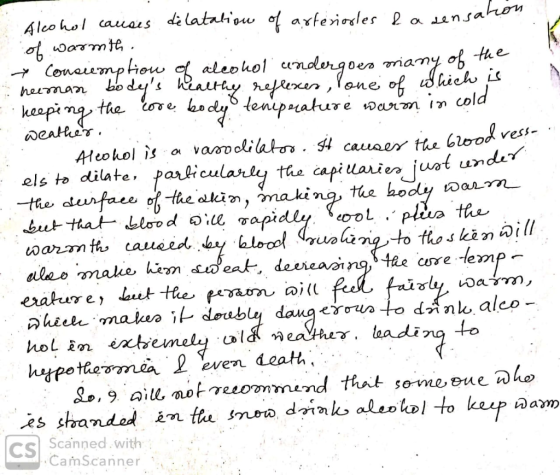 Alcohol causes dilatation of arferiorles & a sensation of warmth Conciemptiow of alcohol undergoes many of the neeman bodys