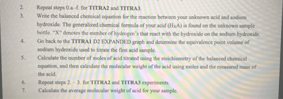 2. 3. 4. Repeat steps 0.a.-f. for TITRA2 and TITRA3. Write the balanced chemical equation for the reaction between your unkno