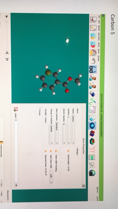 Carbon 5 Spartan Student v8-methyl benzoate Mooi Danbod B Baron G Atom Properties Charges Name Carbon Symbol Electrostatic-0.