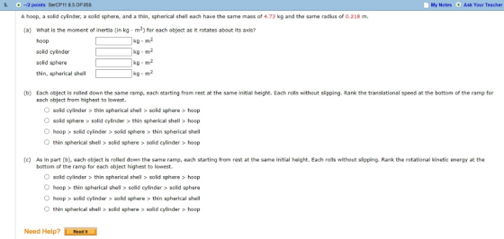 5. -2 points SerCP11 8.5.OP050 My NotesAsk Your Teacher A hoop, a solid cylinder, a solid sphere, and a thin, spherical shell