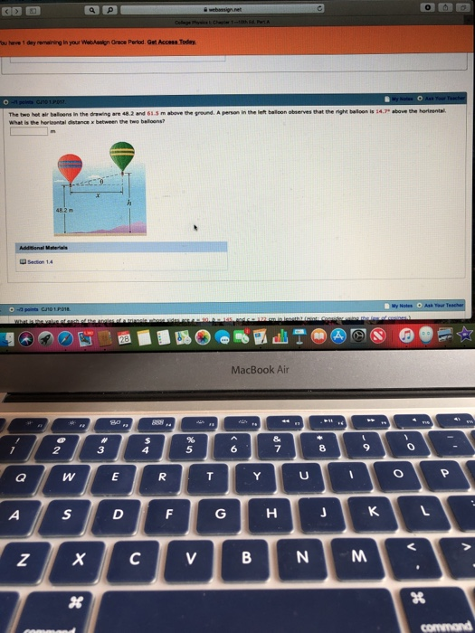 ou harve 1 day remaining in your WebAasign Orace Parlod Get Access Todey What is the herizental distance x between the two balloons? 48.2m Section 1.4 MacBook Air 3 5 9 G H