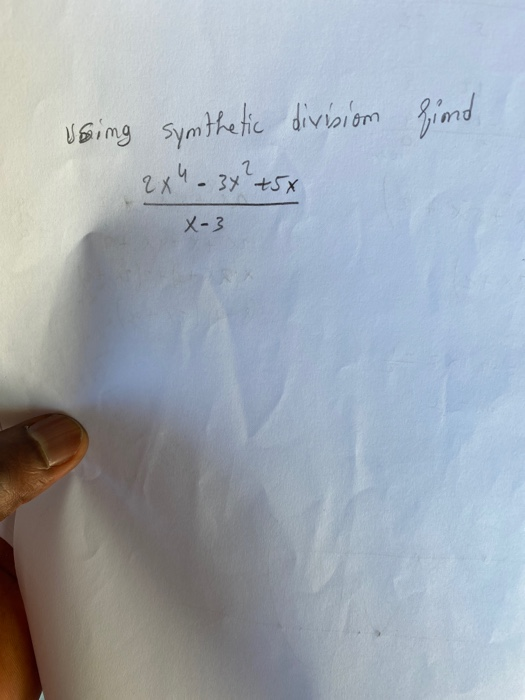 Using synthetic division hind 2x 4.37 2 34 +5x X-3
