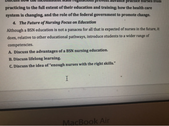 DISCUSS HUWue CURSistent state regulations prevent duvance pracuce nurses from practicing to the full extent of their educati
