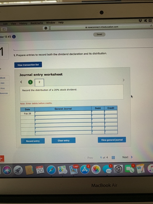 封口 Edit View History Bookmarks Window Help newconnect.mheducation.com ter 13 3 1. Prepare entries to record both the dividend