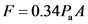 F=0.34P, A

