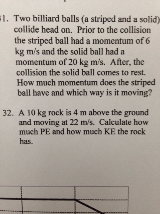 1. Two billiard balls (a striped and a solid) coll