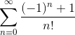 \sum_{n=0}^{ \infty }\frac{(-1)^n+1}{n!}