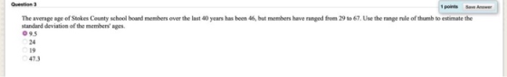 Question 3 1 points avene The average age of Stokes County school board members over the last 40 years has been 46, but membe
