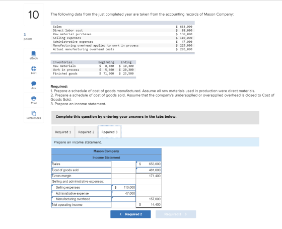 10 The following data from the just completed year are taken from the accounting records of Mason Company: 3 points Sales Dir
