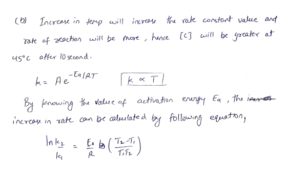 (6) Increase in temp will increase the rate constant value and rate of geaction will be more , hence [C] will be greater at 4
