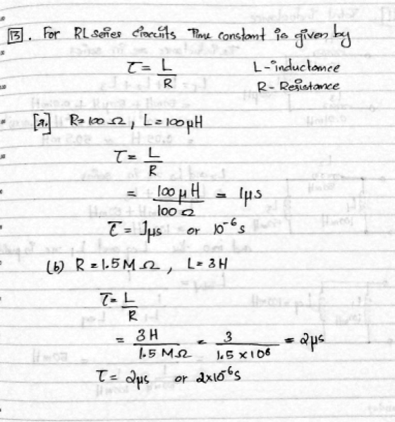 B. For RL Series Ciaccits Pire constant is given by T= 1 L-inductomee R- Resistance [a] R-1022, L=100pH T= L P = 100H = lus l