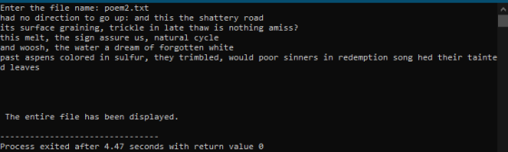 Enter the file name: poem2.txt had no direction to go up: and this the shattery road its surface graining, trickle in late th