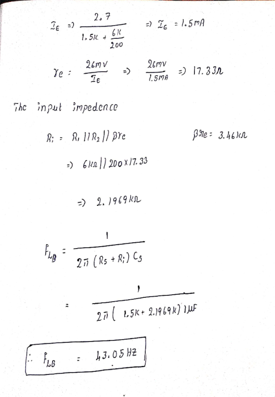 IE =) . 2.7 - 1.5k + b 200 => Te = 1.5mA 1, 52 46% W 26mv re: 2 . 26mv. -> Zeme -) 17.330 The input Impedence h; = R1 1122 11