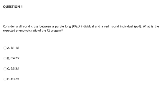 QUESTION 1 Consider a dihybrid cross between a purple long (PPLL) individual and a red, round individual (ppll). What is the