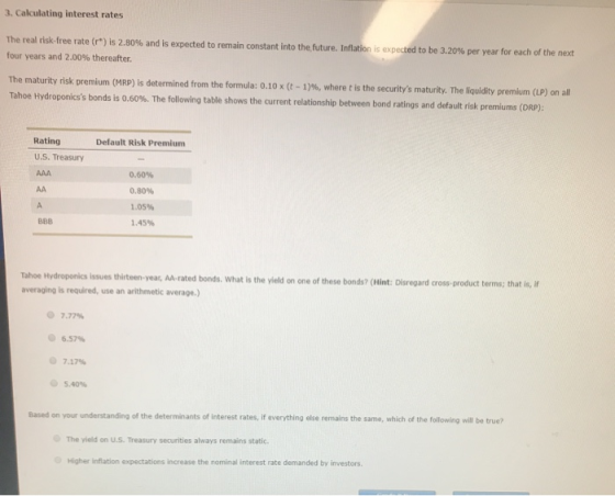 3. Calculating interest rates The real risk-free rate (r) is 2.80% and is expected to remain constant into the future. Inflat