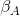\beta _{A}